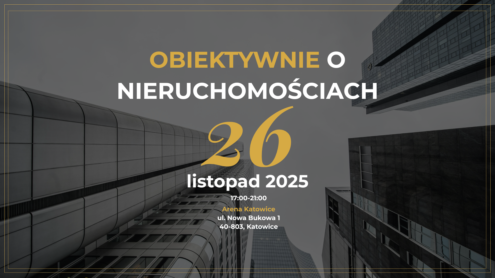 Obiektywnie o Nieruchomościach - sprzedaż, negocjacje, AI w nieruchomościach (26.11, Katowice)